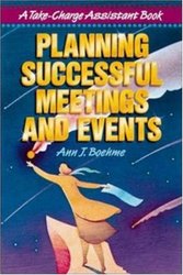 Planning Successful Meetings and Events: A Take-Charge Assistant Book Take-Charge Assistant Series