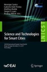 Science And Technologies For Smart Cities - 5TH Eai International Summit SMARTCITY360 Braga Portugal December 4-6 2019 Proceedings Paperback 1ST Ed. 2020