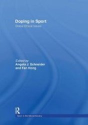 Doping in Sport - Global Ethical Issues