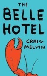 The Belle Hotel Paperback