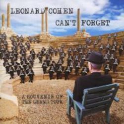 Can't Forget: A Souvenir Of The Grand Tour - Leonard Cohen
