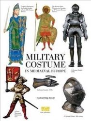 Military Costume In Mediaeval Europe Paperback