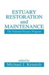 Estuary Restoration and Maintenance: The National Estuary Program Marine Science