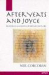 After Yeats and Joyce - Reading Modern Irish Literature