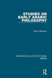 Studies On Early Arabic Philosophy Hardcover New Edition