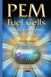 Pem Fuel Cells - Theory Performance And Applications Hardcover