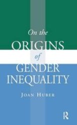 On Origins of Gender Inequality