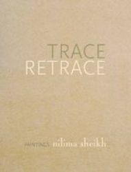 Trace Retrace - Paintings Nilima Sheikh Hardcover