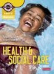 Level 2 Health and Social Care Diploma: Candidate Book 3rd Revised edition