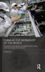 China As The Workshop Of The World