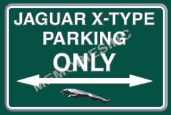 Jaguar X-type Parking Only - Landscape Classic Metal Sign