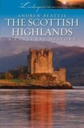 Scottish Highlands - A Cultural History Paperback