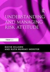 Understanding And Managing Risk Attitude Hardcover 2ND New Edition
