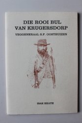 Die Rooi Bul Van Krugersdorp Veggeneraal S F Oosthuizen - Heath