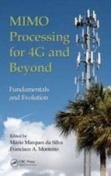 Mimo Processing For 4g And Beyond - Fundamentals And Evolution Hardcover