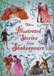 Usborne Illustrated Stories From Shakespeare By Various