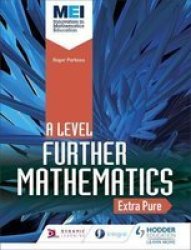 Mei Further Maths: Extra Pure Maths Paperback