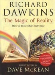 The Magic of Reality - How We Know What's Really True Hardcover
