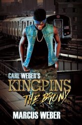 Carl Weber's Kingpins - The Bronx - Marcus Weber Paperback