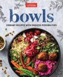 Bowls - Vibrant Recipes With Endless Possibilities Hardcover