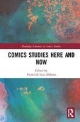 Comics Studies Here And Now Hardcover