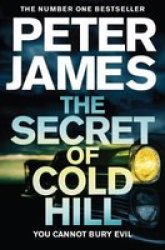 The Secret Of Cold Hill By Peter James