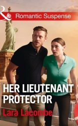 Her Lieutenant Protector Paperback