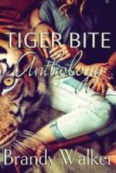Tiger Bite Anthology Paperback