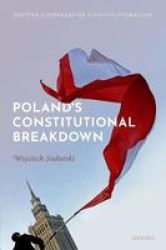 Poland& 39 S Constitutional Breakdown Hardcover