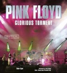 Pink Floyd - Glorious Torment Hardcover New Edition