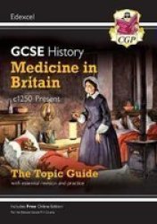 New Grade 9-1 Gcse History Edexcel Topic Guide - Medicine In Britain C1250-PRESENT Paperback