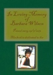 In Loving Memory Of Barbara Wilson Paperback