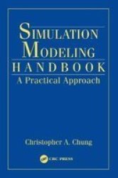 Simulation Modeling Handbook - A Practical Approach Hardcover