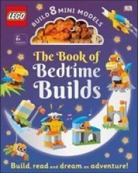 Lego Book Of Bedtime Builds - Tori Kosara Hardcover