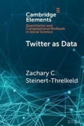 Twitter As Data Paperback