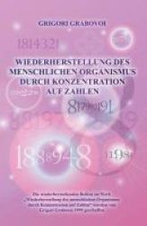 Wiederherstellung Des Menschlichen Organismus Durch Konzentration Auf Zahlen German Edition German Paperback