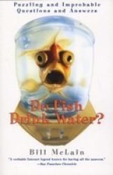 Do Fish Drink Water? Paperback