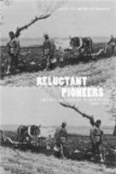 Reluctant Pioneers: China's Expansion Northward, 1644-1937 Studies of the Weatherhead East Asian In