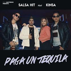 Paga Un Tequila Feat. Kinsa