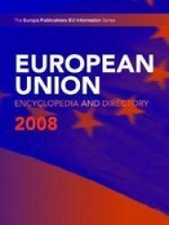 European Union Encyclopedia & Directory 2008 Hardcover 8TH New Edition