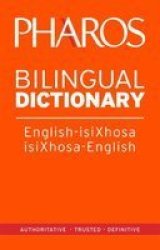 Pharos Bilingual Dictionary - English-isixhosa Isixhosa-english English Xhosa Paperback