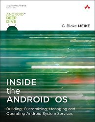 Inside The Android Os: Building Customizing Managing And Operating Android System Services Android Deep Dive