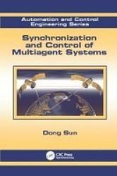 Synchronization And Control Of Multiagent Systems Automation And Control Engineering