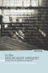 Is The Holocaust Unique? - Perspectives On Comparative Genocide Paperback 3rd Revised Edition
