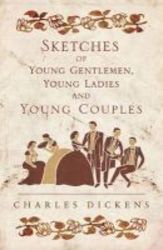 Sketches Of Young Ladies Young Gentlemen And Young Couples Paperback