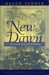 New Dawn - A Triumph of Life after the Holocaust