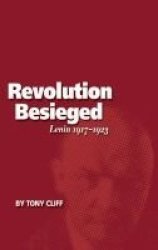 The Revolution Besieged - Lenin 1917-1923 Vol. 3 Paperback