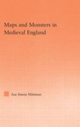 Routledge Maps and Monsters in Medieval England Studies in Medieval History and Culture