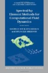 Spectral hp Element Methods for Computational Fluid Dynamics Numerical Mathematics and Scientific Computation