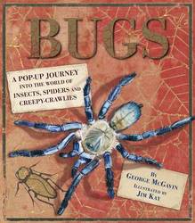 Bugs: A Pop-up Journey Into The World Of Insects Spiders And Creepy-crawlies